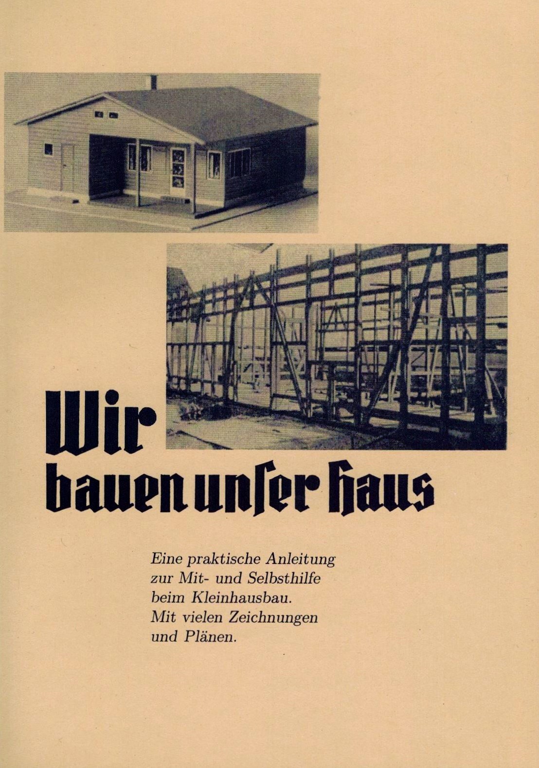 Wir bauen unser Haus – praktische Anleitung Hausbau, Fachwerkbau mit Plänen NEU