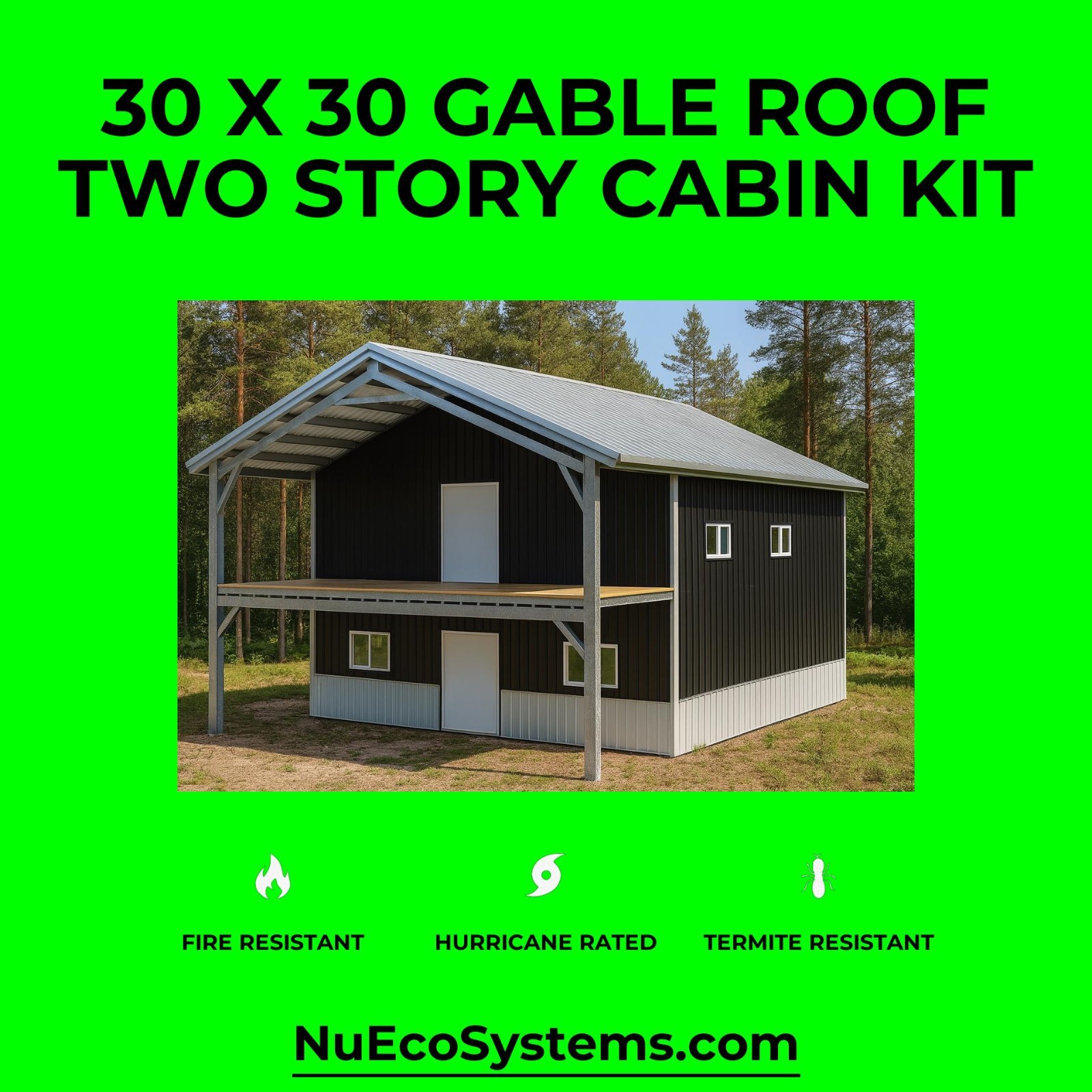 U.S. Made Fire Resistant 26 X 34 Cabin, Barndominium or Steel Home Kit