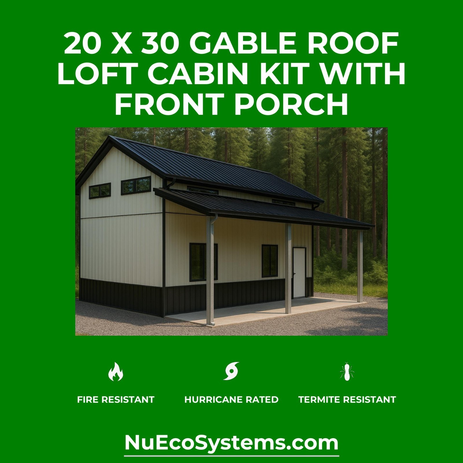 U.S. Made Galvanized Steel On & Off Grid 15 x 30 Cabin Kit Large Porch