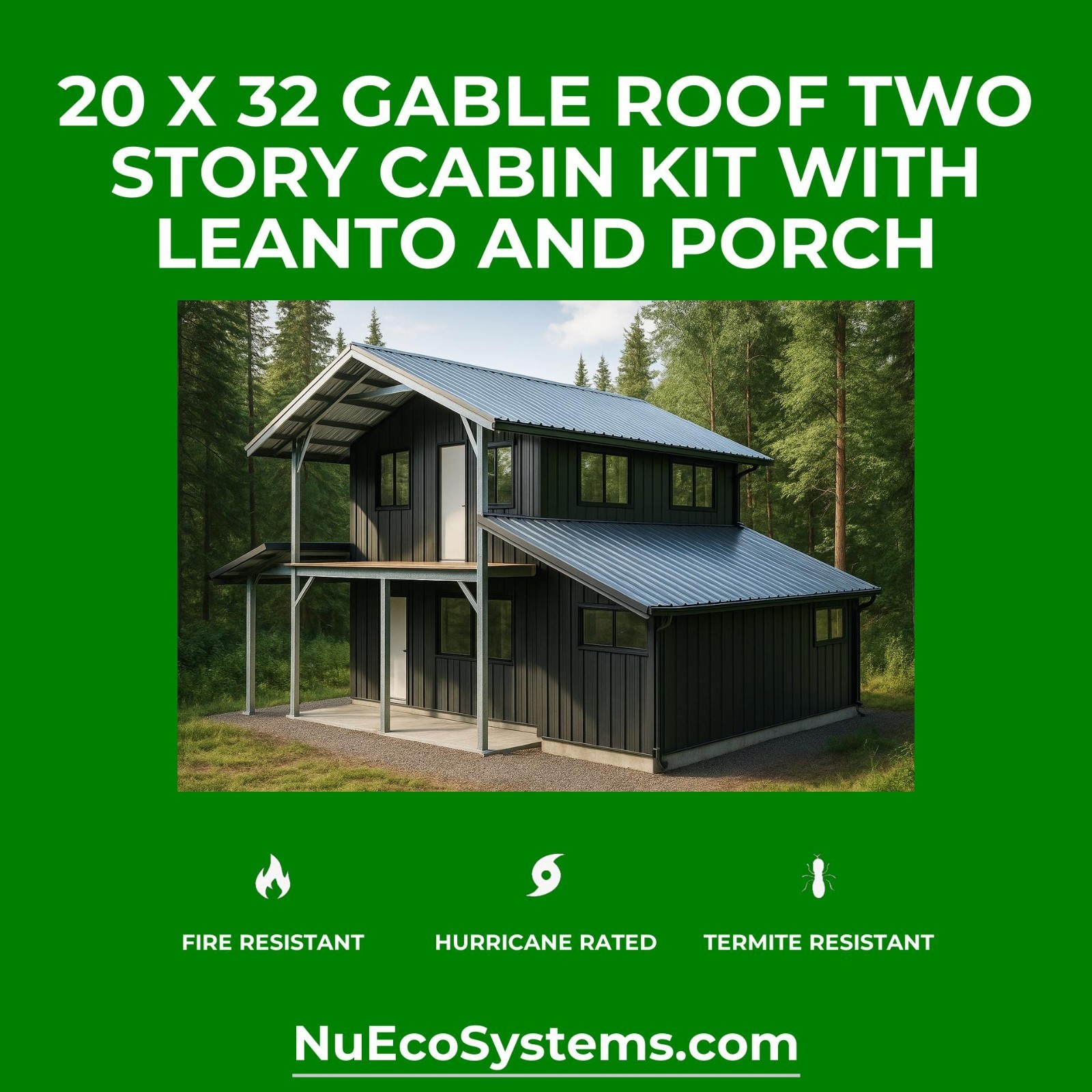 U.S. Made Galvanized Steel On & Off Grid 15 x 30 Cabin Kit Large Porch