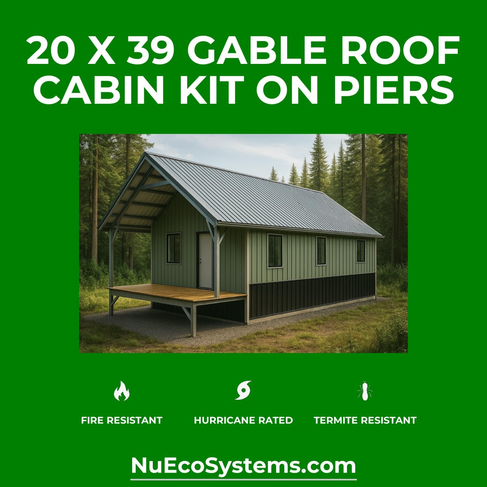 U.S. Made Galvanized Steel On & Off Grid 15 x 30 Cabin Kit Large Porch
