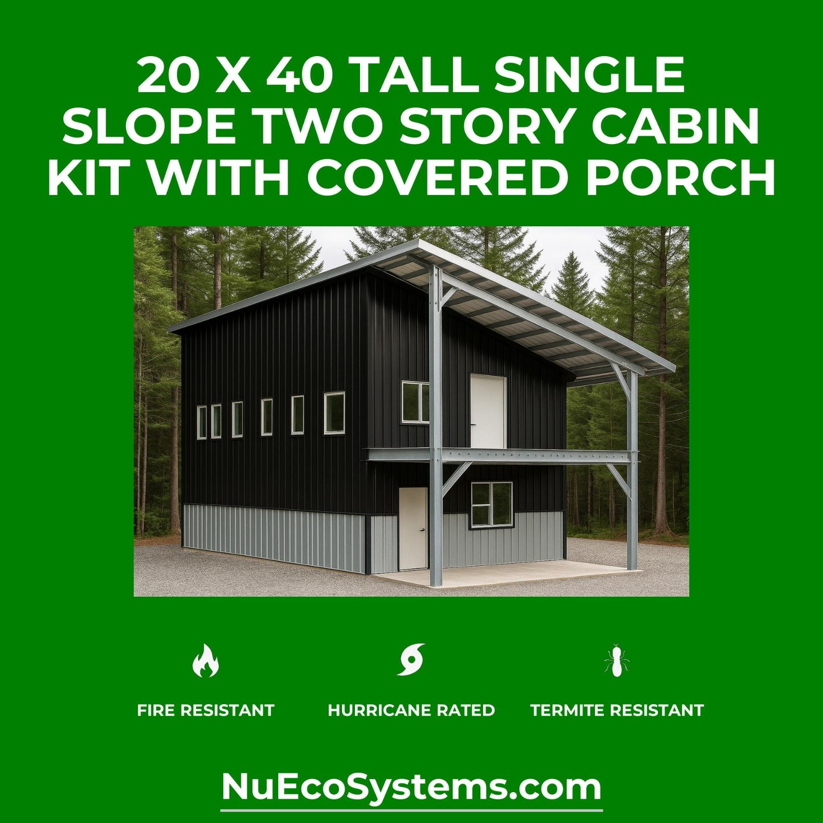 U.S. Made Galvanized Steel On & Off Grid 15 x 30 Cabin Kit Large Porch