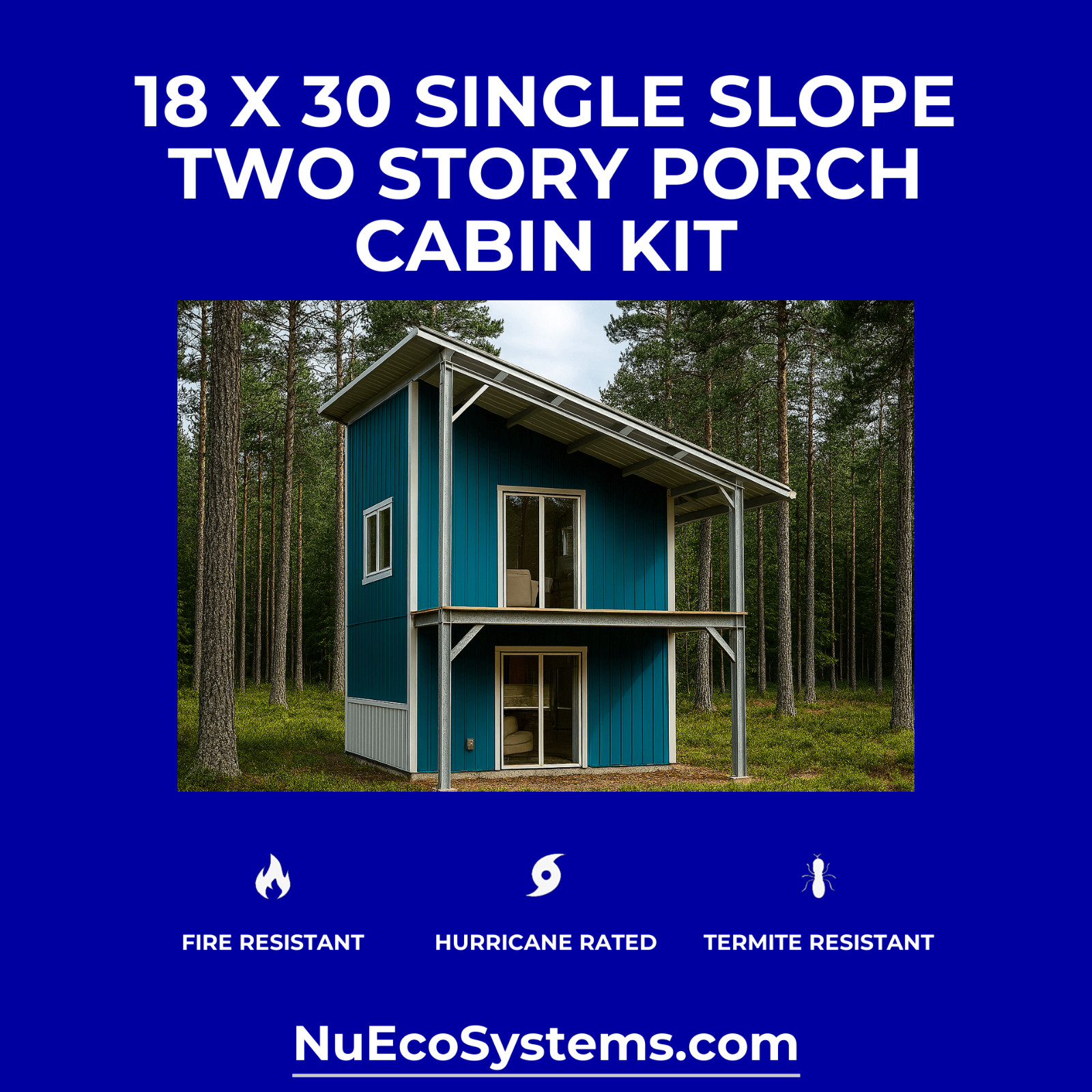 CALIFORNIA FIRE RESISTANT 30 X 40 GALVANIZED STEEL CABIN KIT OR HOME KIT
